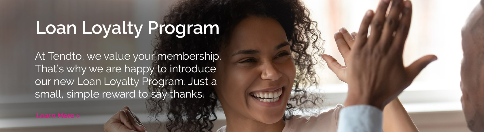 Loan Loyalty Program at Tendto